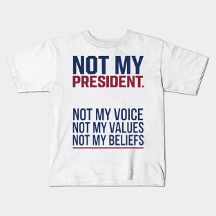 Anti Trump Apparel Not my President Kids T-Shirt